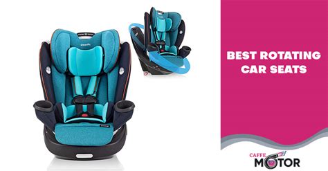 best rotating car seat 2022.